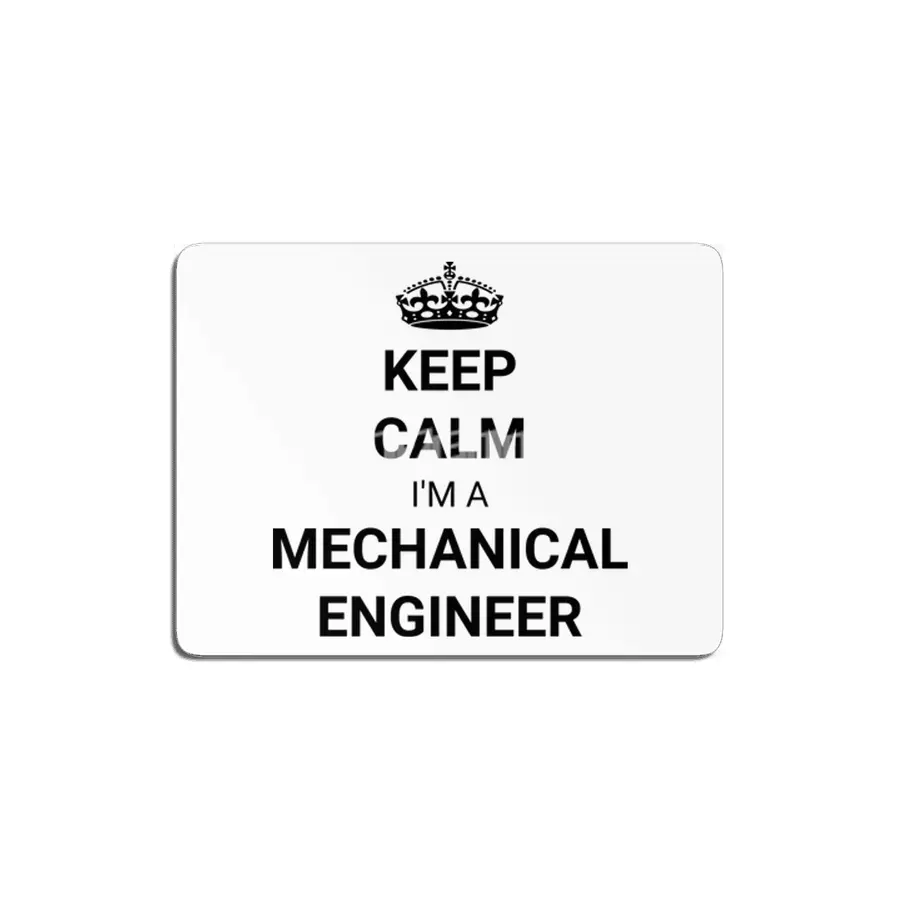 Keep Calm I'm A Mechanical Engineer Quote MDF Tablo