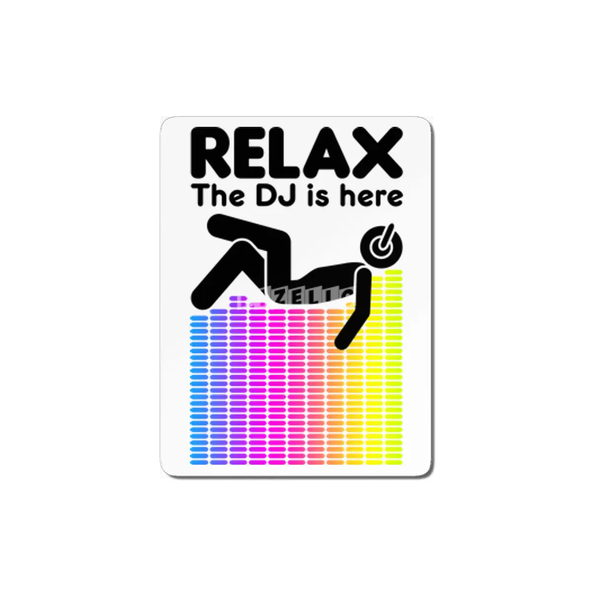 Relax The DJ Is Here Equalizer DJ Rainbow Sound Engineer MDF Tablo