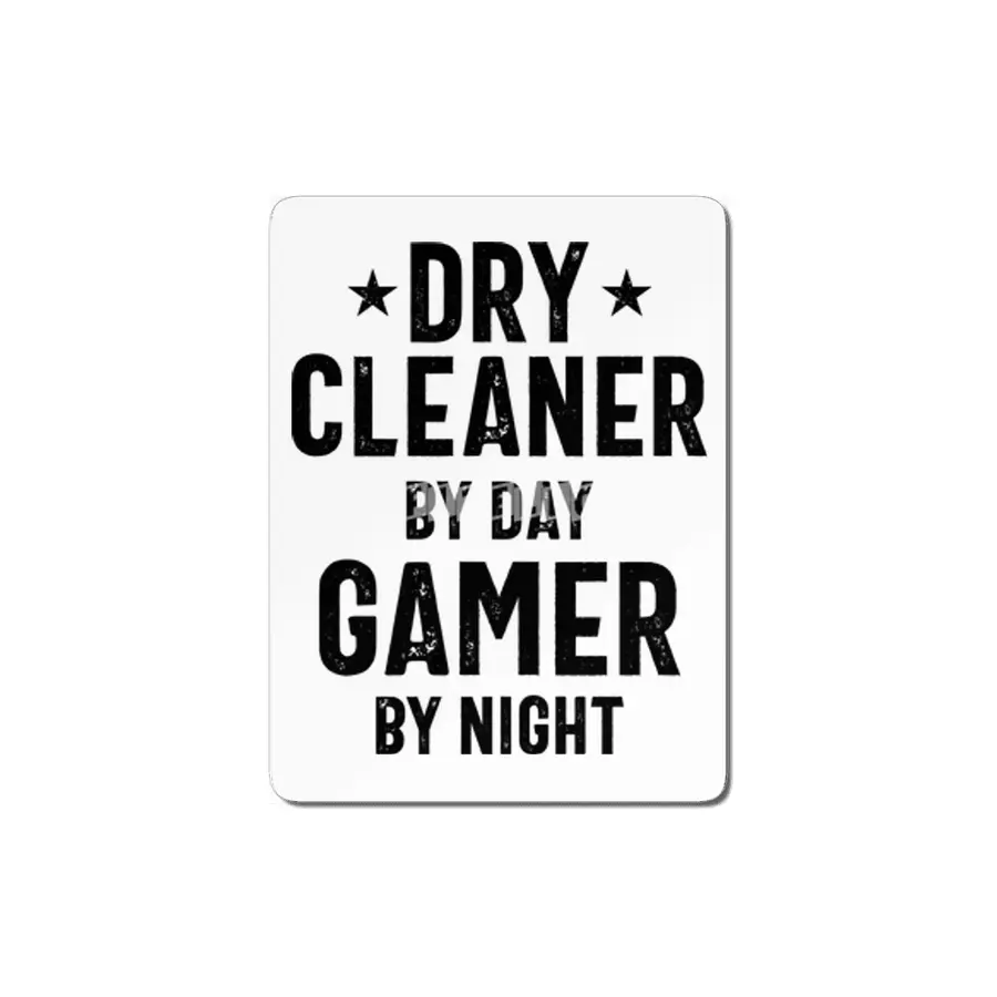 Dry Cleaner By Day Gamer By Night - Job Title Gift MDF Tablo