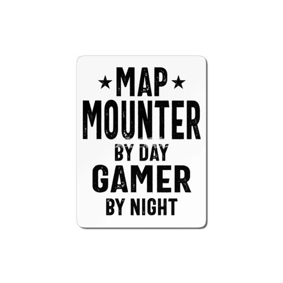 Map Mounter By Day Gamer By Night - Job Title Gift MDF Tablo