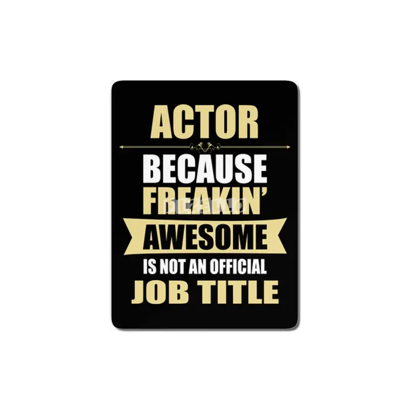 ACTOR Because Freakin  Awesome Isn t A Job Title MDF Tablo
