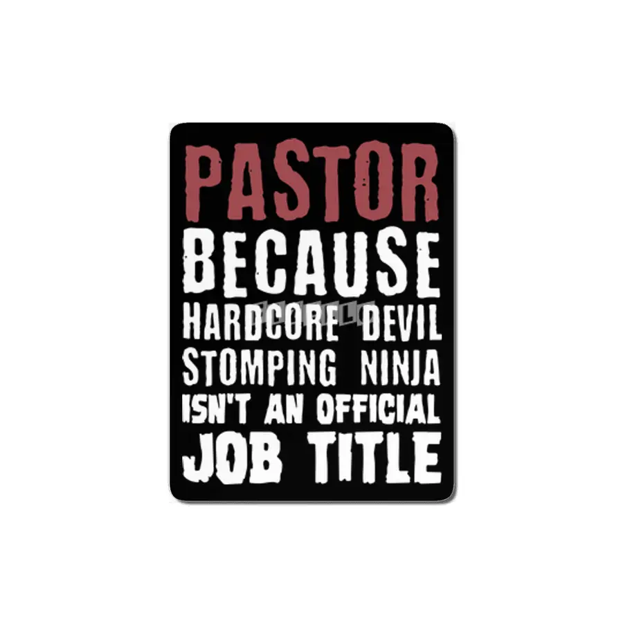 pastor because hardcore devil stomping ninja isnt an official job title farmer MDF Tablo