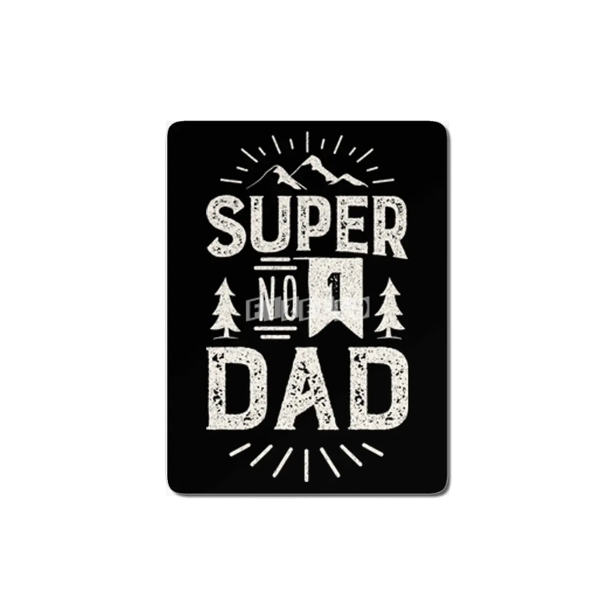 Super Number 1 Dad. No 1 Daddy MDF Tablo