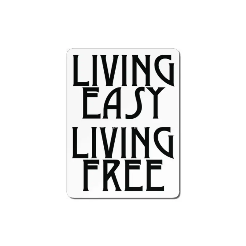Living easy; living free MDF Tablo