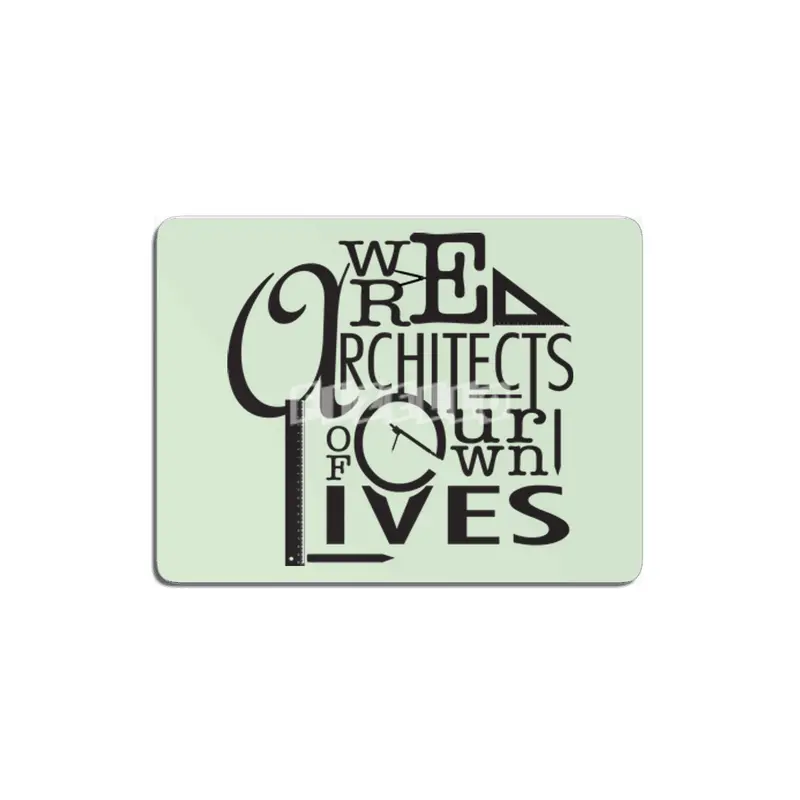We are architects of our own lives Inspirational Poster MDF Tablo