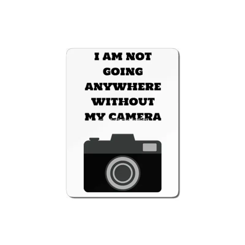 I am not going anywhere without my camera MDF Tablo