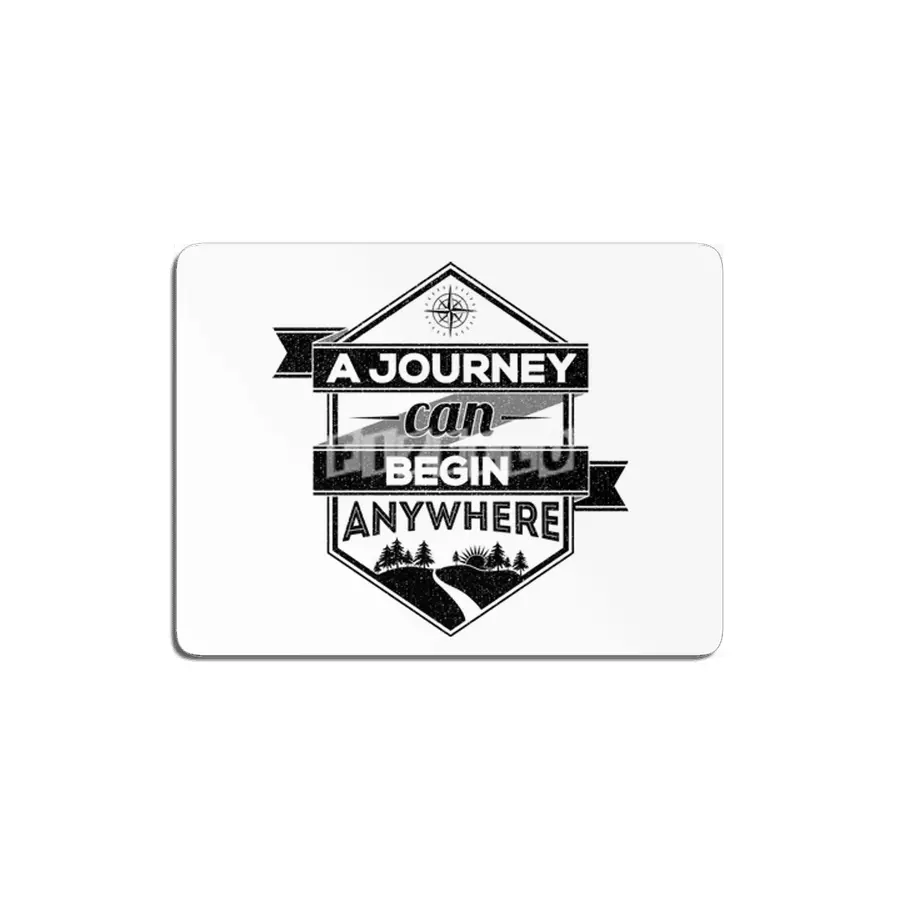 A Journey Can Begin Anywhere MDF Tablo