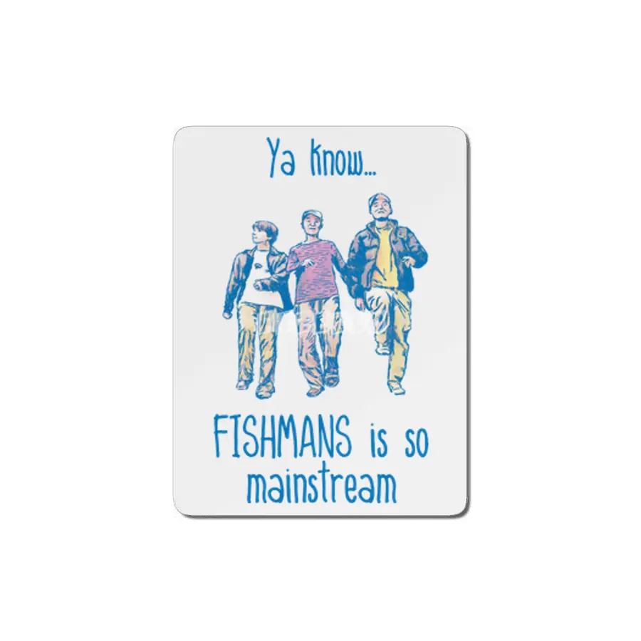 The Mainstreamers Fishmans MDF Tablo