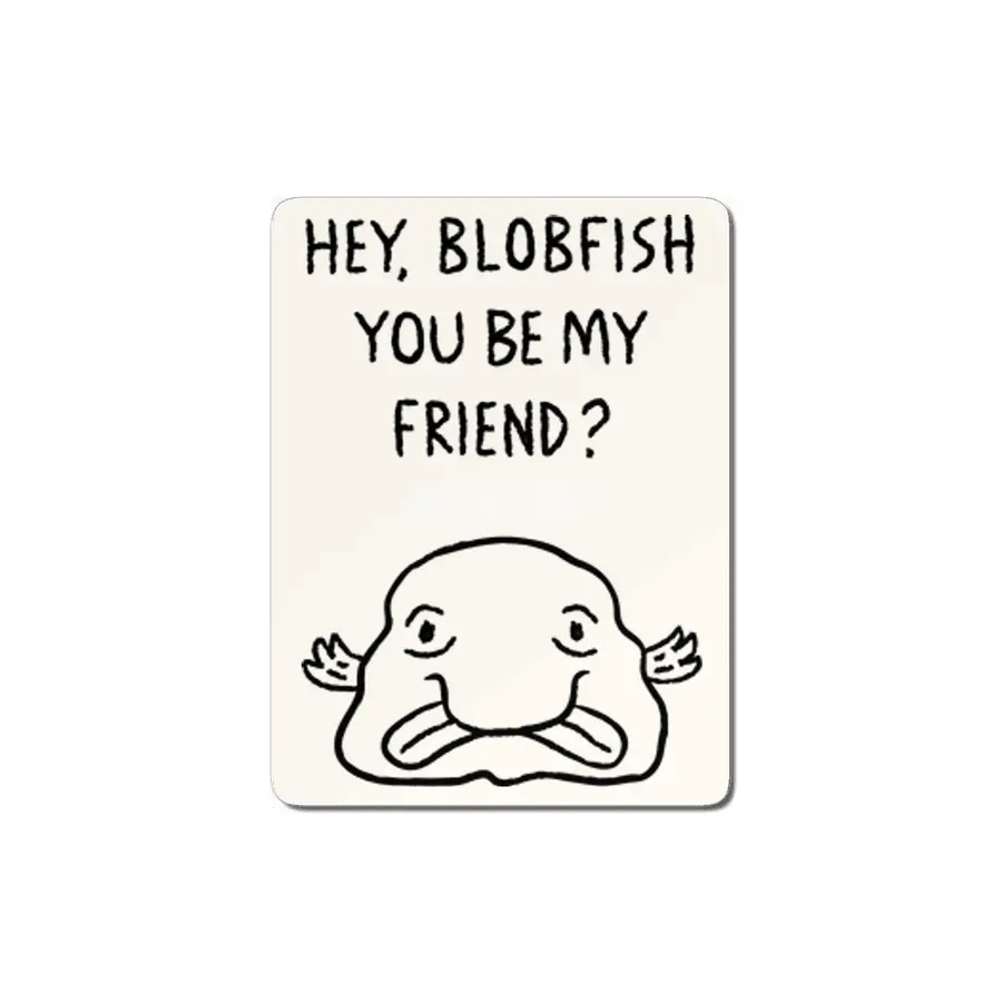 Hey, Blobfish you be my friend? MDF Tablo