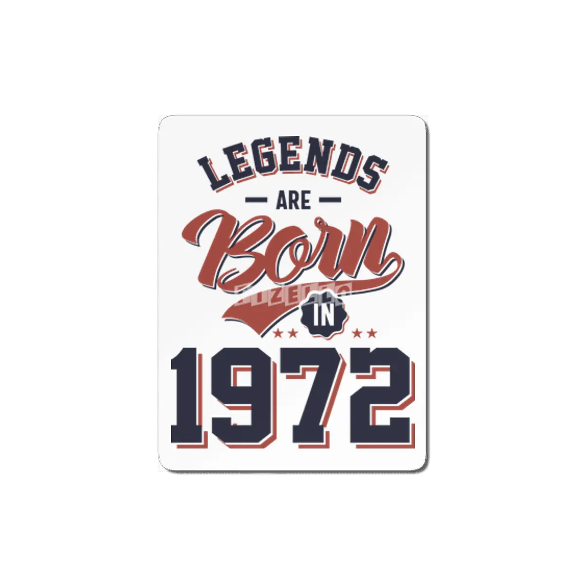Legends Are Born in 1972 Birthday Gift MDF Tablo