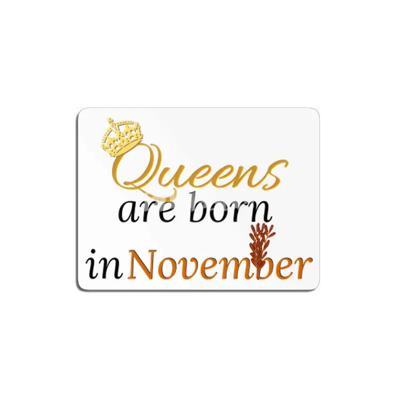 Queens Are Born in November MDF Tablo