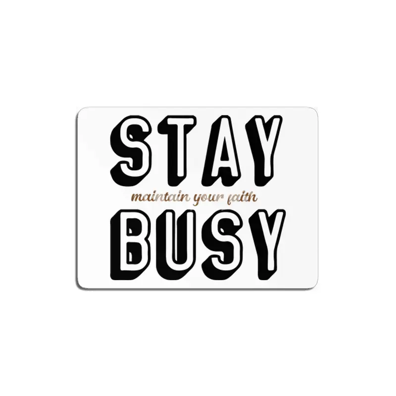 Stay Busy MDF Tablo