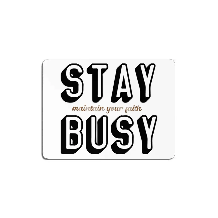 Stay Busy MDF Tablo