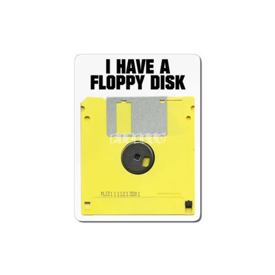 I Have a Floppy Disk MDF Tablo