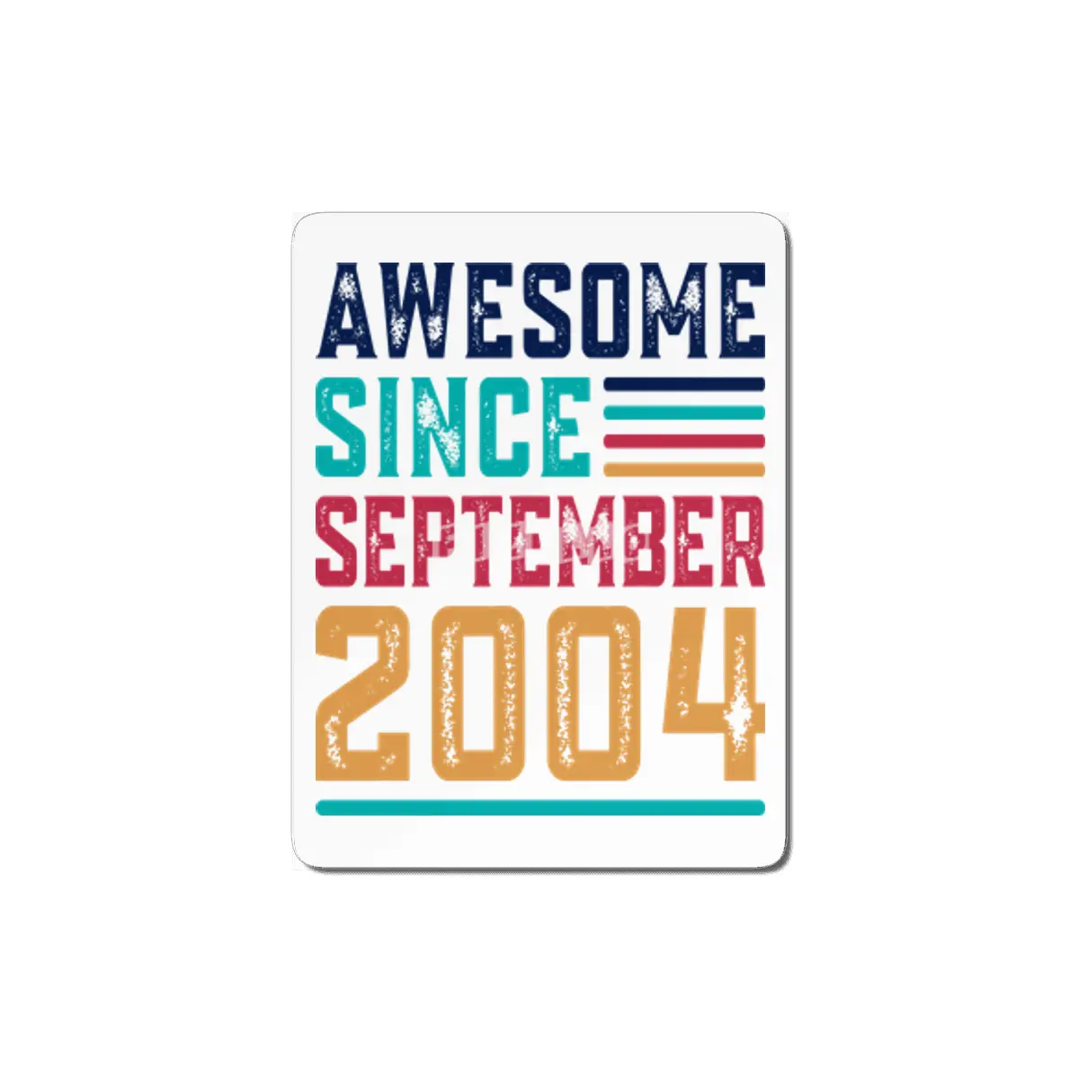 Awesome Since September 2004 MDF Tablo