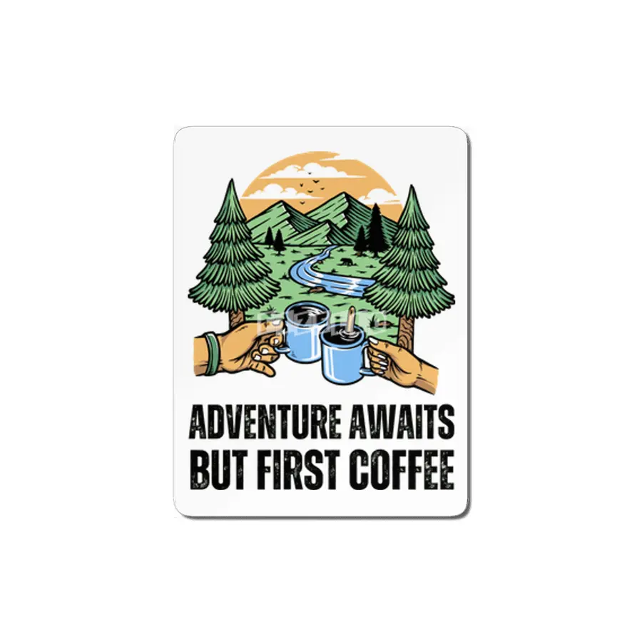 Adventure Awaits, But First Coffee MDF Tablo