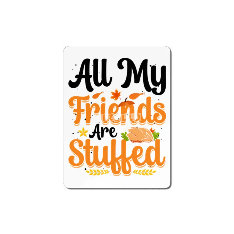 All My Friends Are Stuffed MDF Tablo