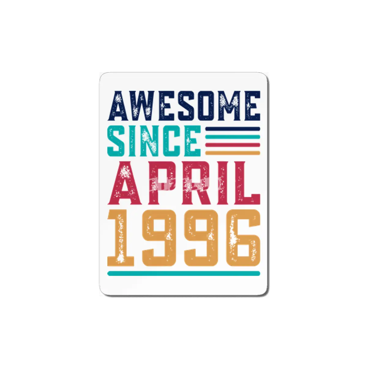 Awesome Since April 1996 MDF Tablo