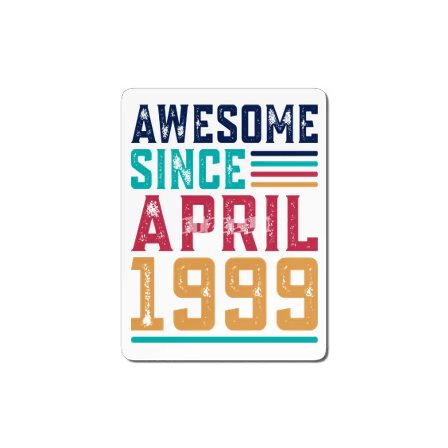 Awesome Since April 1999 MDF Tablo