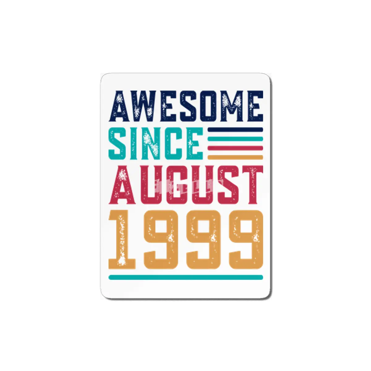 Awesome Since August 1999 MDF Tablo