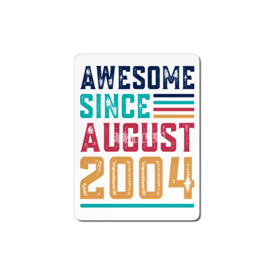 Awesome Since August 2004 MDF Tablo