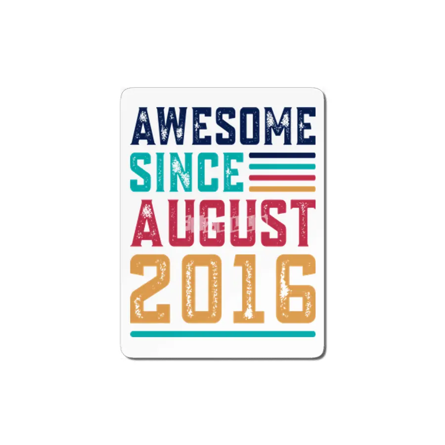 Awesome Since August 2016 MDF Tablo