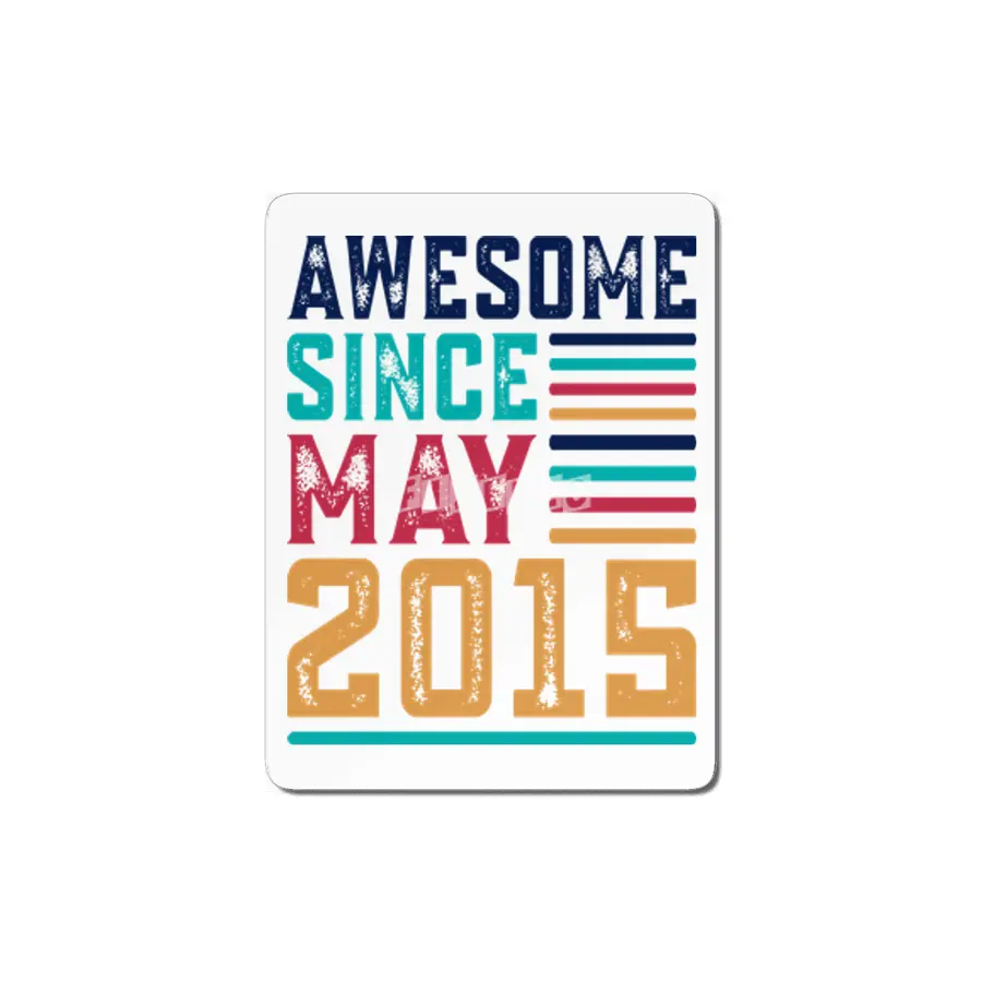 Awesome Since May 2015 MDF Tablo