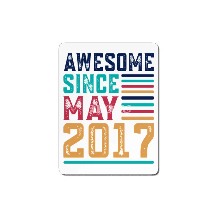 Awesome Since May 2017 MDF Tablo