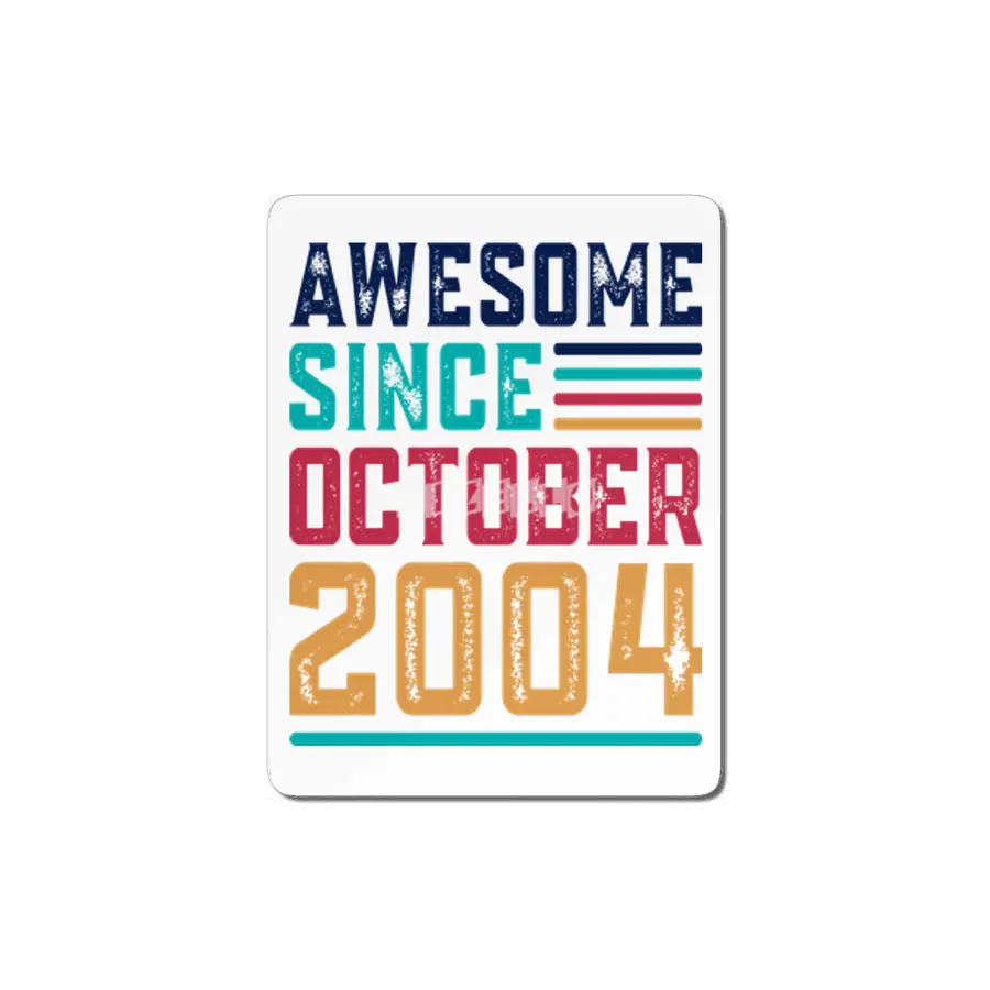Awesome Since October 2004 MDF Tablo