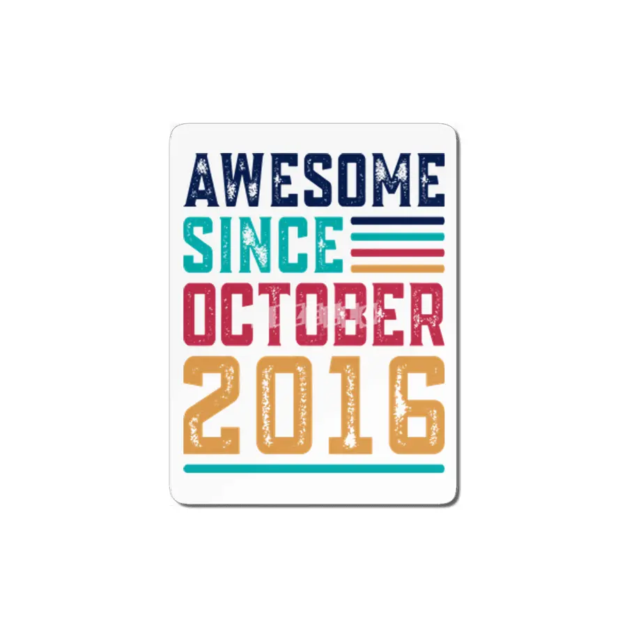 Awesome Since October 2016 MDF Tablo