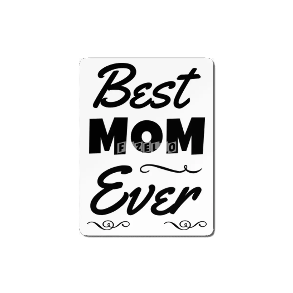 Best Mom Ever MDF Tablo
