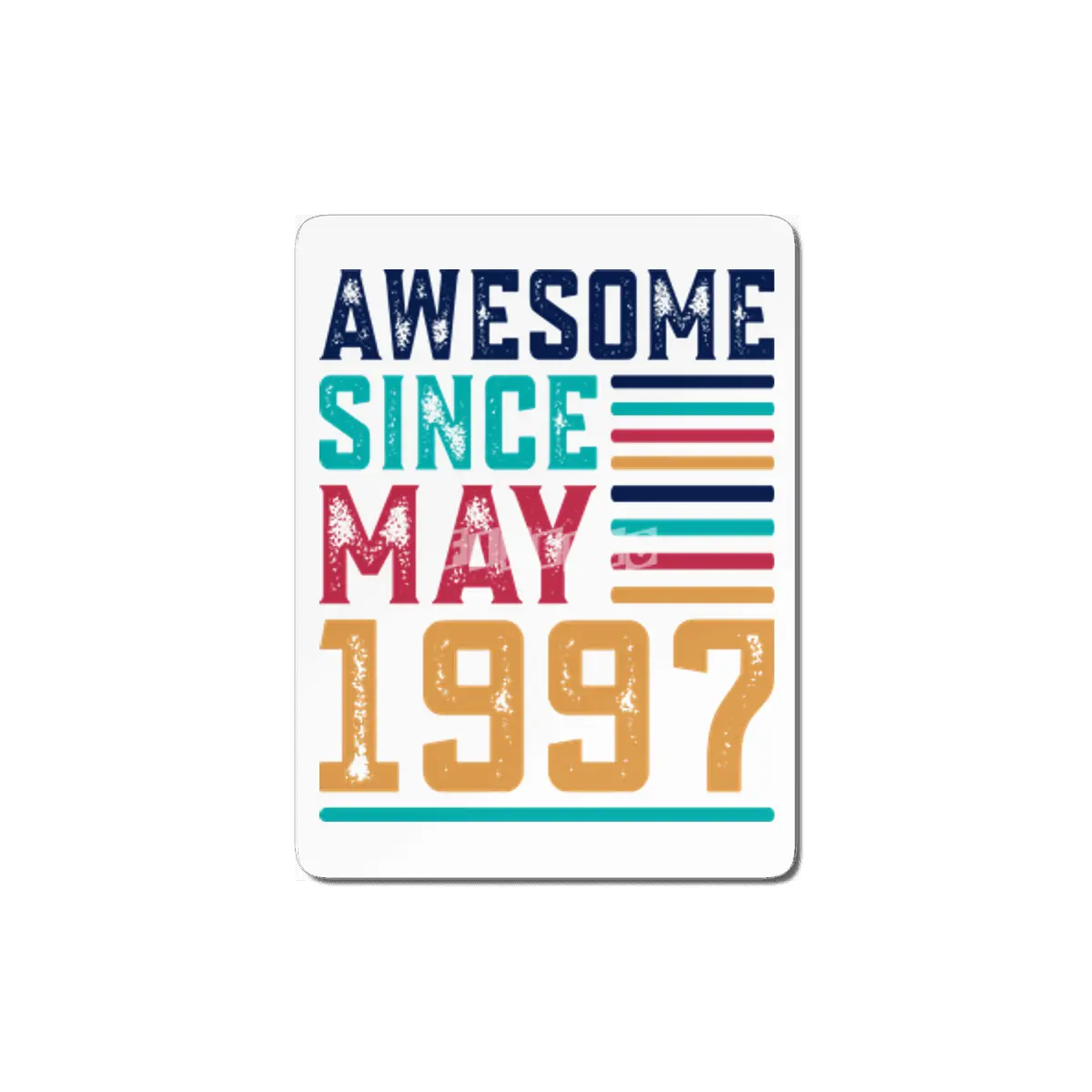 Awesome Since May 1997 MDF Tablo