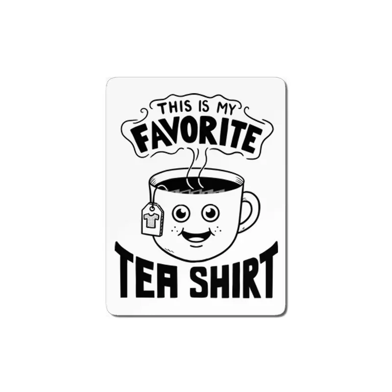Favorite tea shirt MDF Tablo