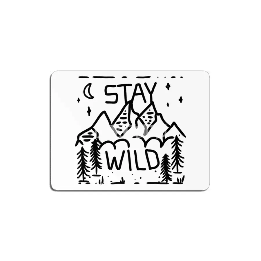 Stay Wild (black edition) MDF Tablo