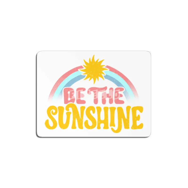 Be The Sunshine MDF Tablo