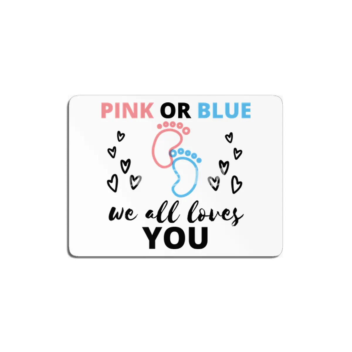 Baby Gender Reveal Ideas Pink Or Blue We All Love MDF Tablo