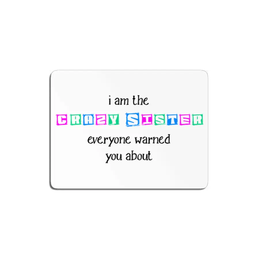 Funny Sister Family Best Girlfriend Gift MDF Tablo