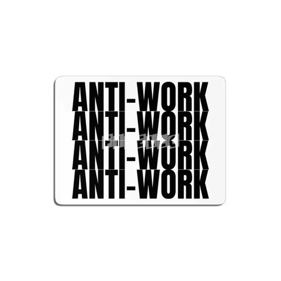 Anti-work 4x MDF Tablo