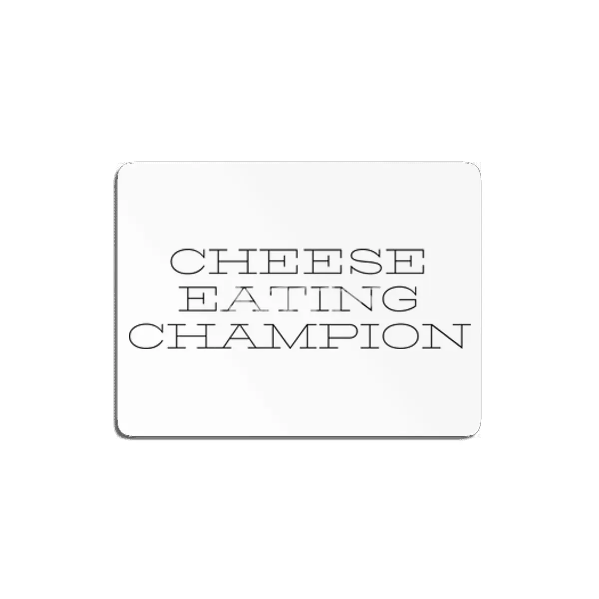 Cheese Champ MDF Tablo