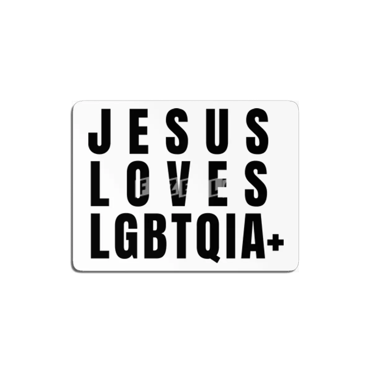 Jesus Loves LGBTQIA+ MDF Tablo