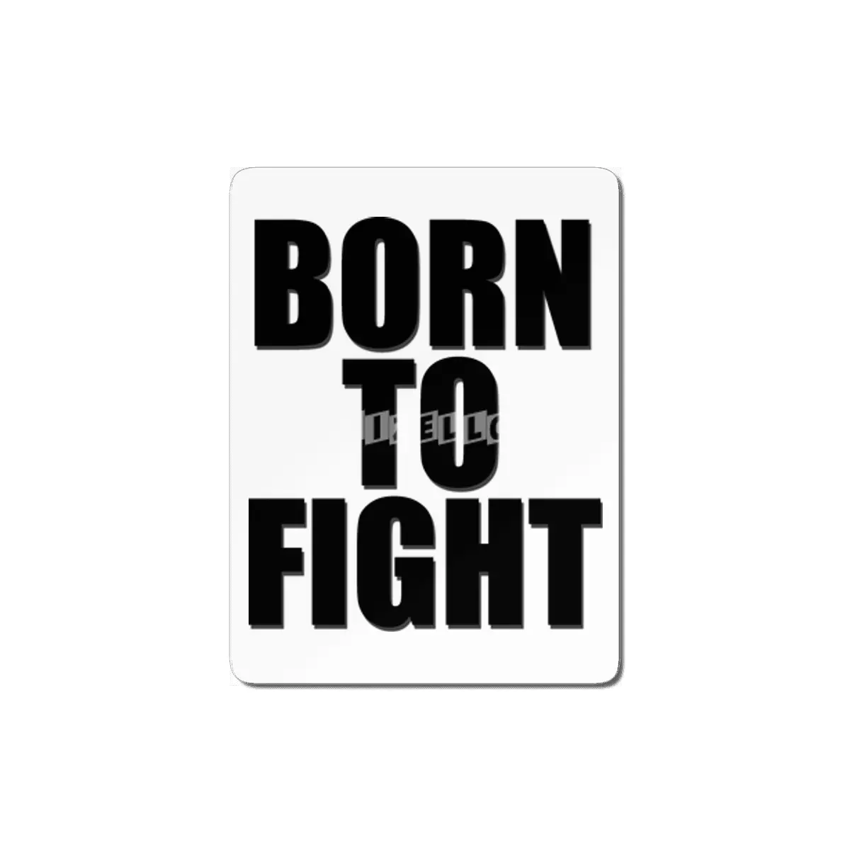 born to fight MDF Tablo