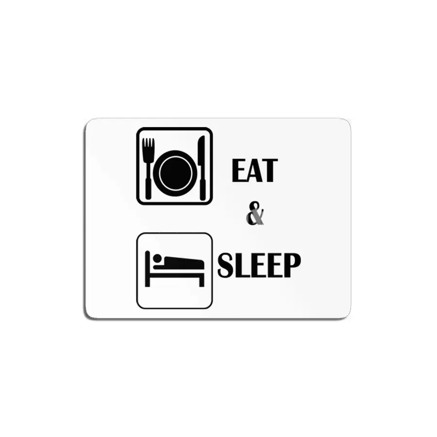 eat and sleep MDF Tablo