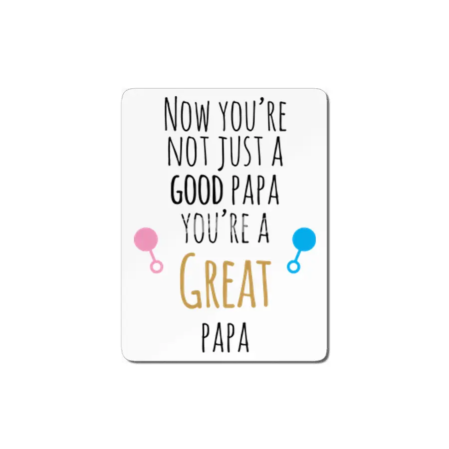 Now You're A Great Papa MDF Tablo
