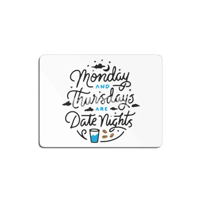 Monday and Thursdays are Date Nights Color V2 MDF Tablo