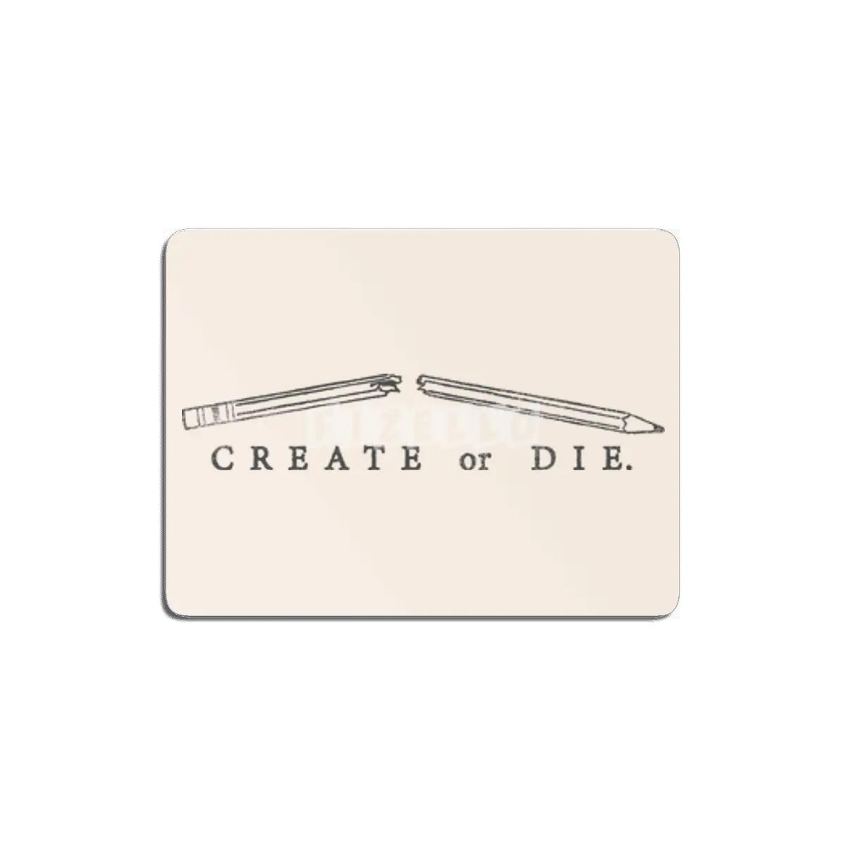 Create or Die MDF Tablo