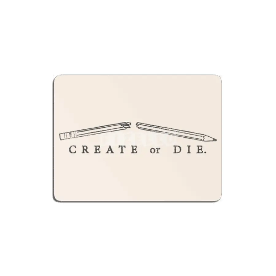 Create or Die MDF Tablo