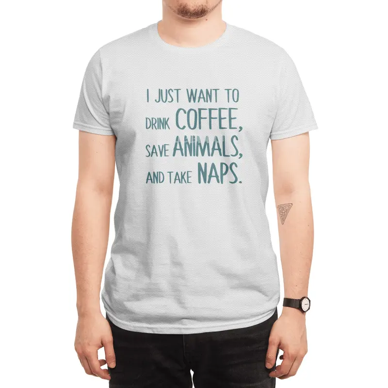 I Just Want To Drink Coffee, Save Animals, And Take Naps Spor T-Shirt