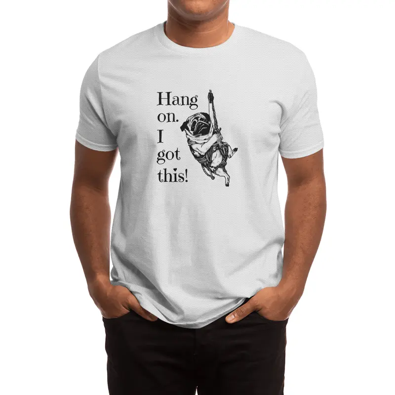Hang on. I got this! Pug Rock Climbing Spor T-Shirt