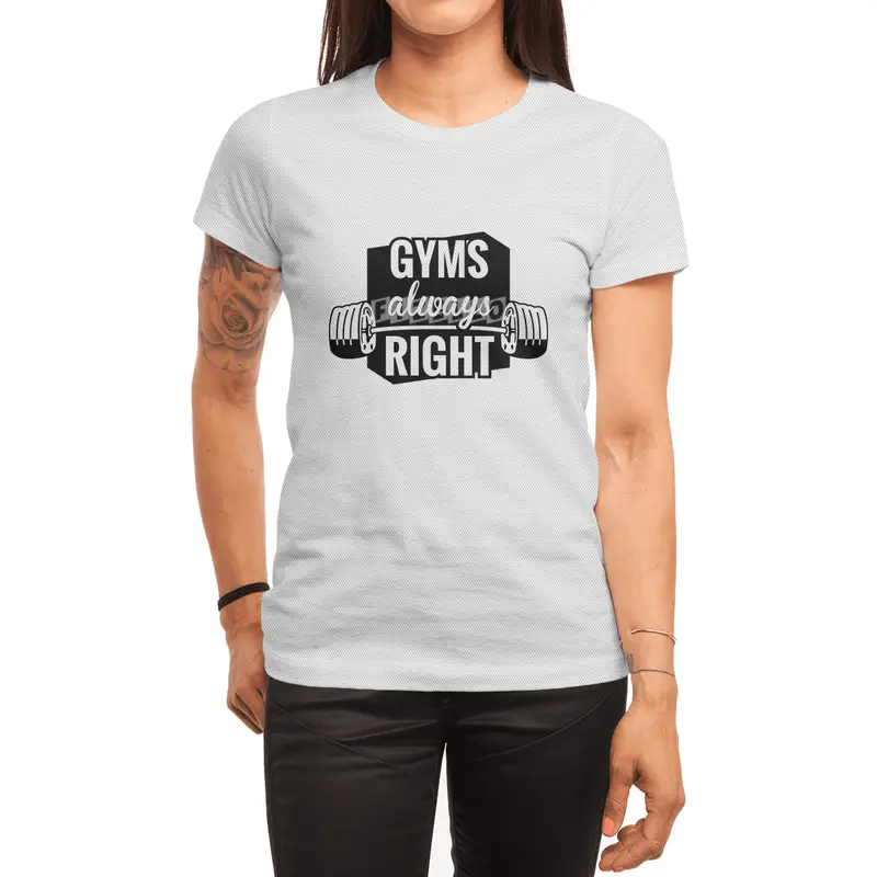Gym's Always Right Spor T-Shirt