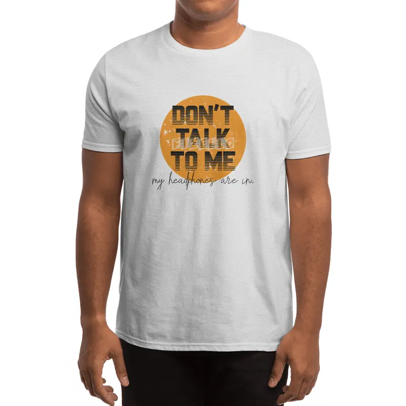 Don't Talk to Me Spor T-Shirt